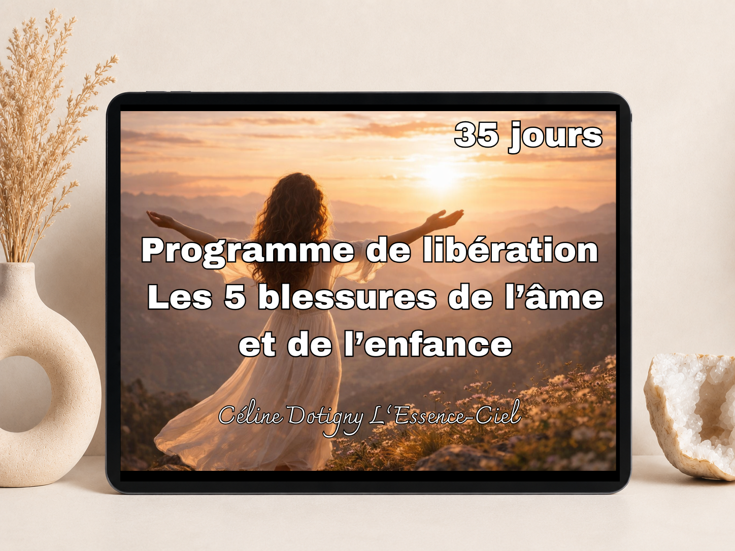 Programme de libération - Les 5 blessures de l'âme et de l'enfance