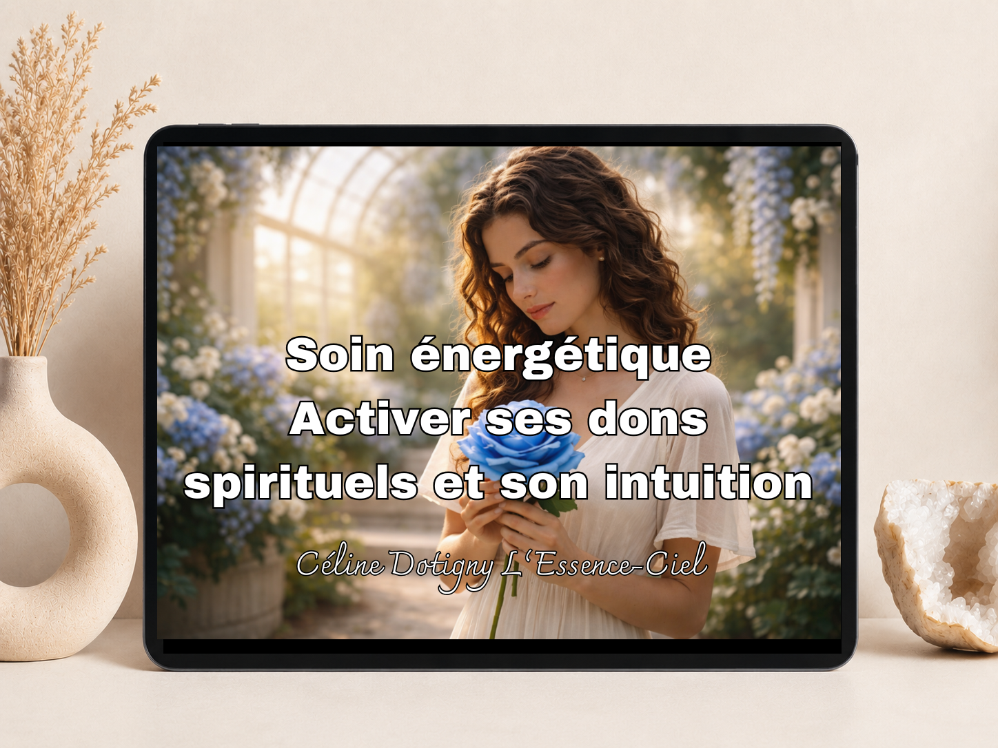 Soin énergétique - Activer ses dons spirituels et son intuition