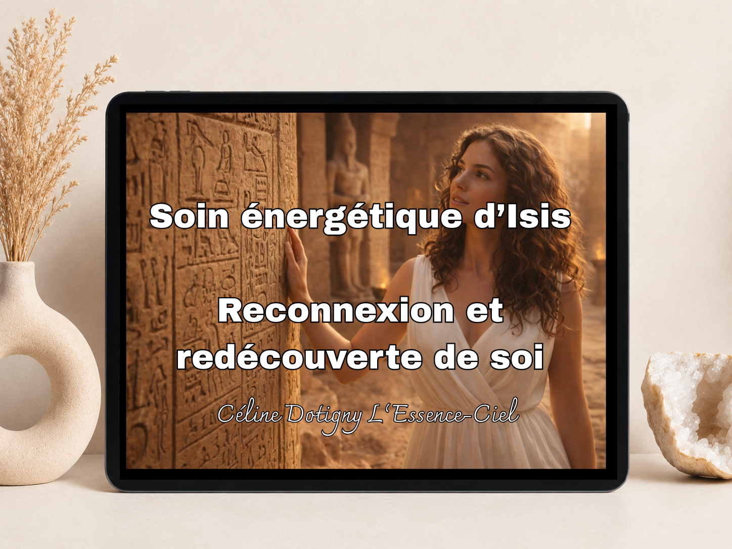 Soin énergétique d'Isis - Reconnexion et découverte de soi